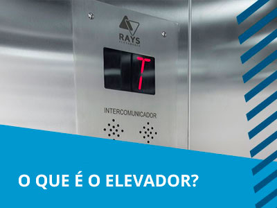 O que é o <b>elevador</b>?